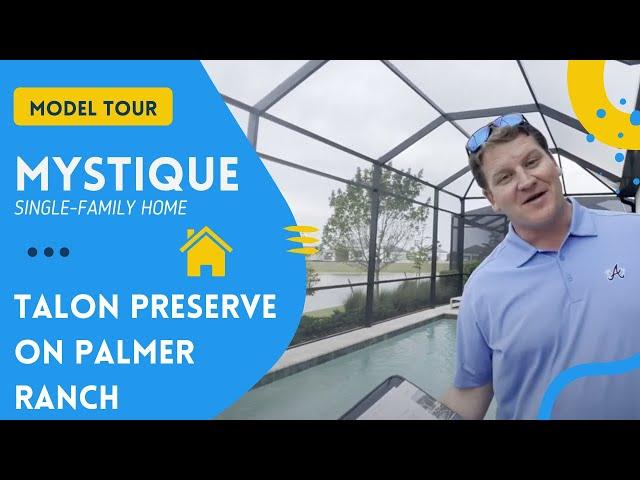 Talon Preserve on Palmer Ranch - DiVosta Homes | Mystique Model Tour