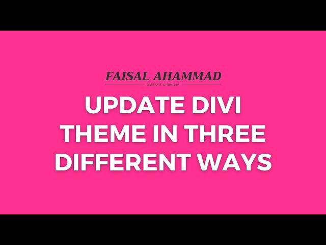 Update Divi Theme in Three Different Ways