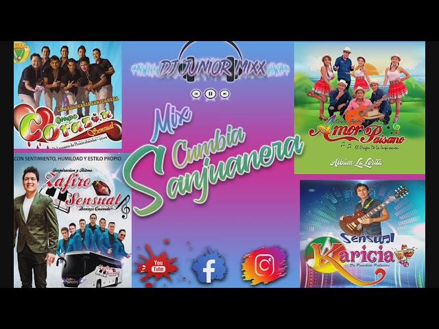 Mix Cumbia Sanjuanera (Zafiro Sensual, Corazón Sensual ,Amor Paisano) - DJ Junior Mixx