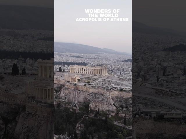 Wonders Of The World: Acropolis Of Athens