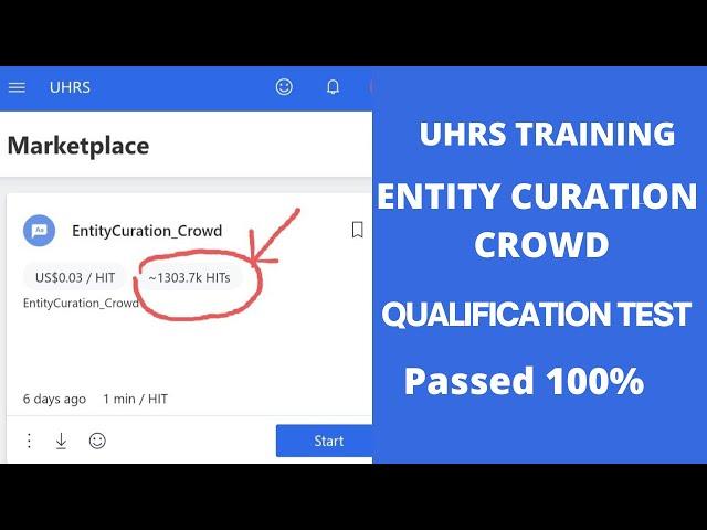 UHRS Training. ENTITY CURATION CROWD Qualification Test. UHRS Hitapp Tricks. Make Money Online