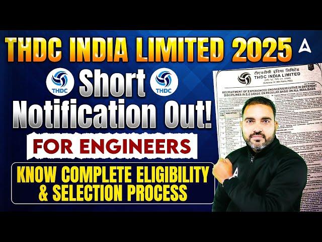 THDC Recruitment 2025 | THDC Notification Out for Engineers | Know Selection Process & Eligibility