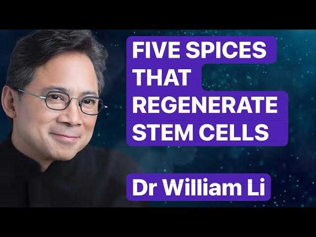 FIVE SPICES THAT REGENERATE STEM CELLS | Dr William Li