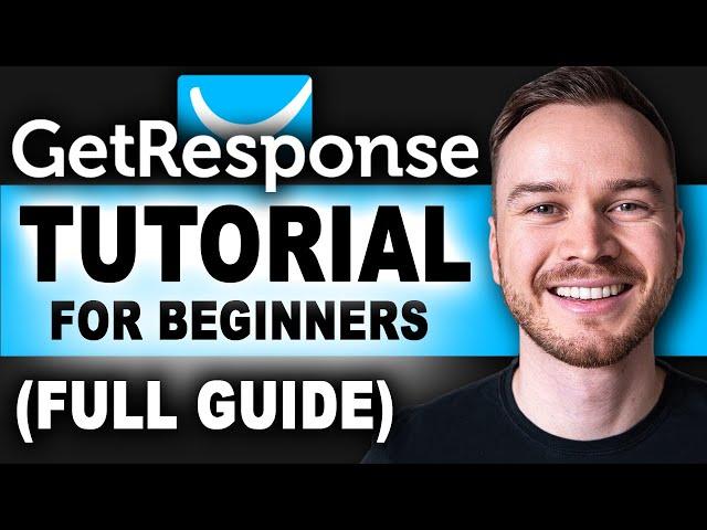 GetResponse Tutorial for Beginners (Step-by-Step)