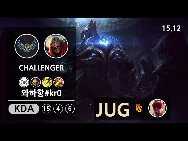 롤 챌린저 정글 제드 " 와하항#kr0 " | Patch 15.12