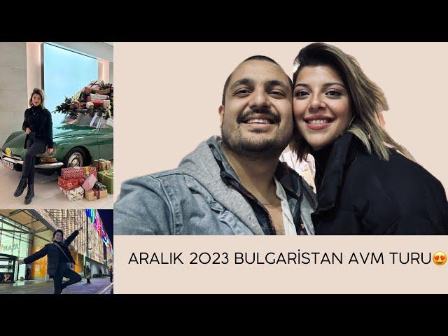 BULGARİSTAN AVM TURU | ARALIK 2023 MAĞAZA FİYATLARI #bulgaria #plovdiv #sofia #travelvlog #filibe