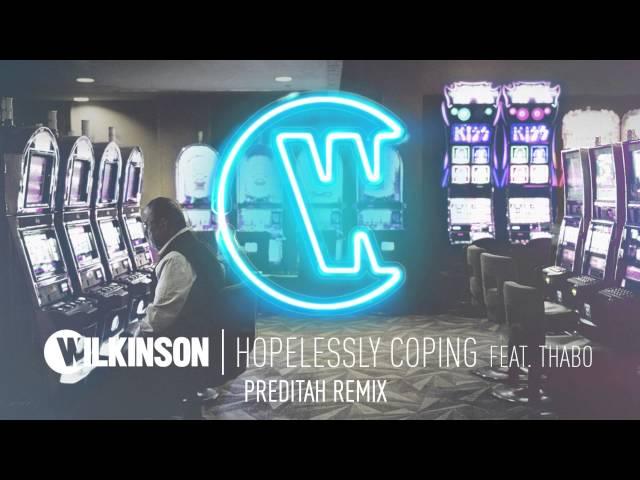 Wilkinson - Hopelessly Coping Feat. Thabo (Preditah Remix)