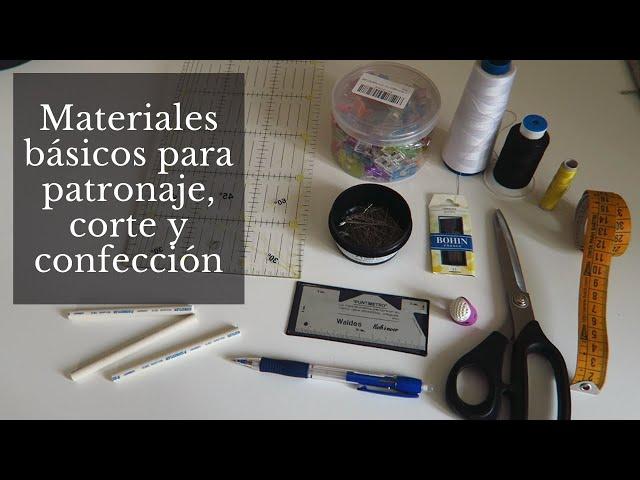 Materiales básicos para patronaje, corte y confección // BÁSICOS DE COSTURA 10