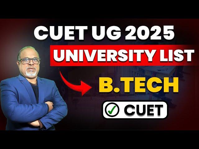 Best B. Tech Colleges from CUET 2025 | Engineering Private Colleges - CUET Application Form #jee