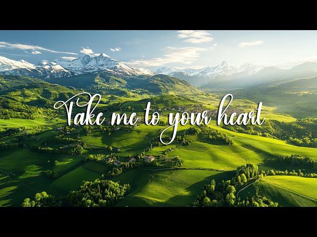 TAKE ME TO YOUR HEART - THE MOST BEAUTIFUL DEEPLY RELAXING MUSIC FOR YOU