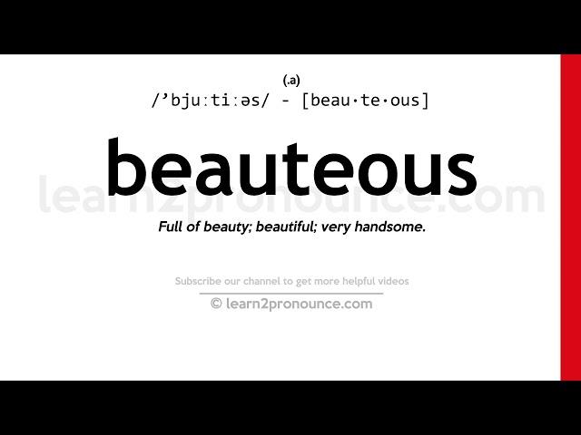 Pronunciation of Beauteous | Definition of Beauteous