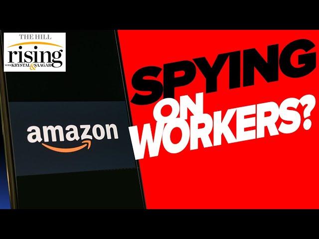 Krystal and Saagar: Amazon Hires LITERAL Pinkerton Goons To Monitor Warehouse Workers