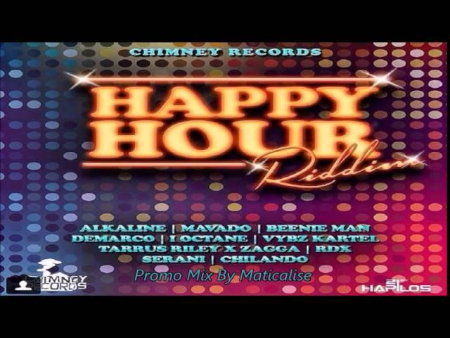 Happy Hour Riddim Mix {Chimney Records} [Dancehall] @Maticalise