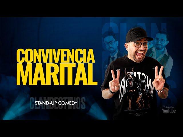 Convivencia Marital. CLANDESTINOS STAND UP T2 Ep 10.