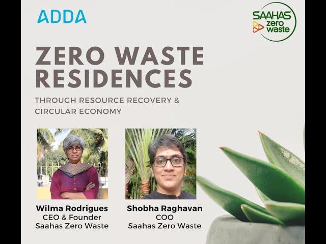 Episode 8 : Zero Waste Homes Through Resource Recovery & Circular Economy [ADDA Interactive Webinar]