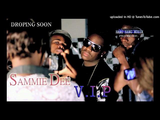 Sammie Dee V.I.P Kutulo (Audio 2015)