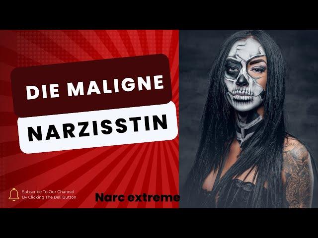 Die maligne Narzisstin