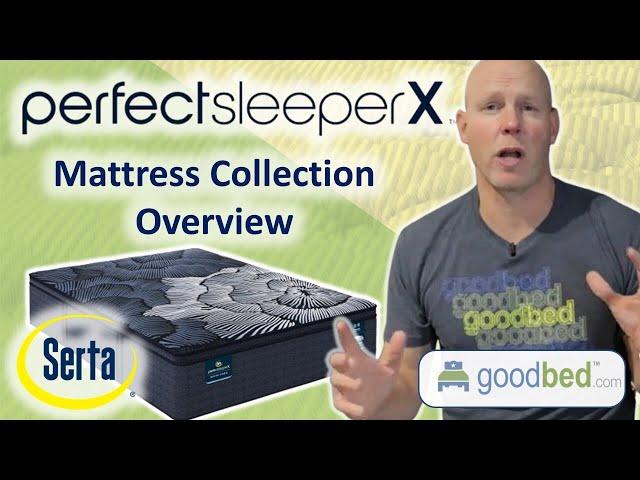 Serta Perfect Sleeper X Mattress Collection EXPLAINED by GoodBed