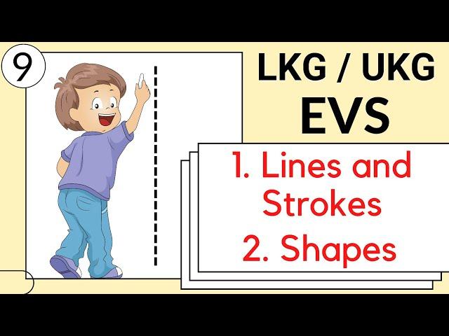 Part 9- LKG / UKG EVS Course | lines and strokes | names of shapes for kids | lkg evs online class