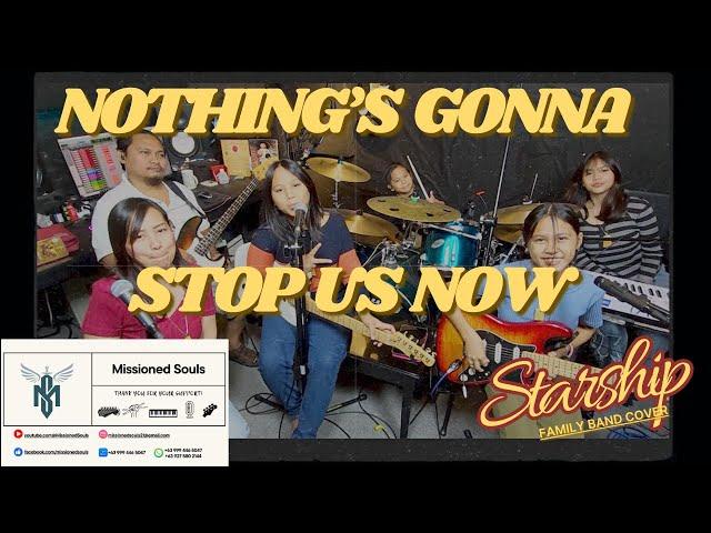 Nothing's Gonna Stop Us Now by STARSHIP | Missioned Souls | family band - studio cover