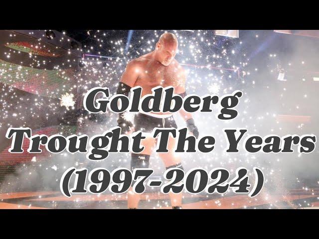 Goldberg Throught The Years (1997-2024)