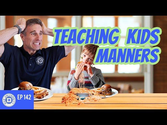 Teaching Kids Manners – Being Polite & Respectful | Dad University