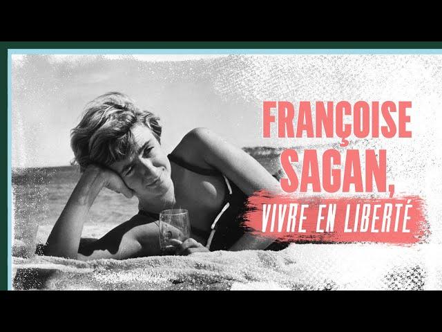 Françoise Sagan, vivre en liberté - Culture Prime