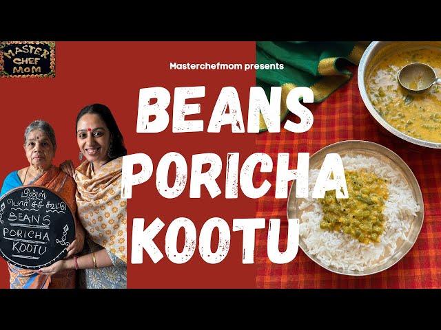 Beans Poricha Kootu Recipe | South Indian Style Beans Dal