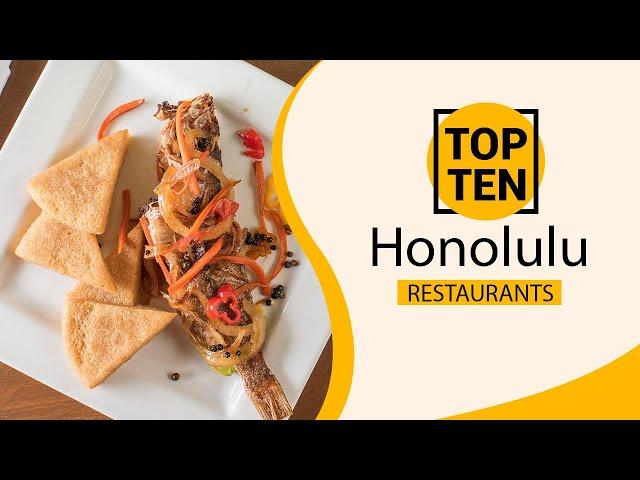 Top 10 Best Restaurants to Visit in Honolulu, Hawaii | USA - English