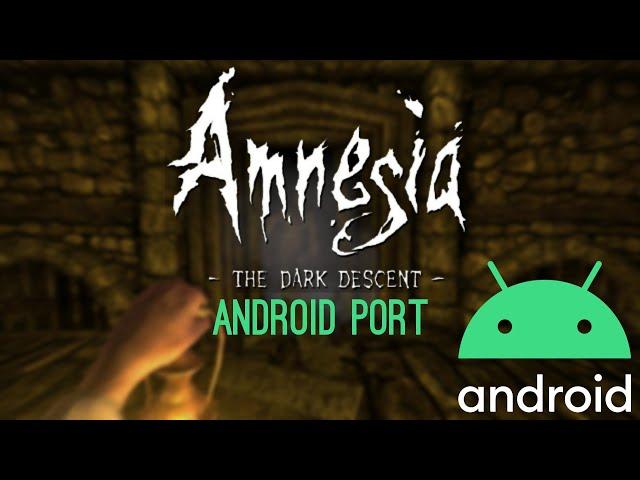 Amnesia: The Dark Descent - Android PORT Gameplay! (PC GAME)