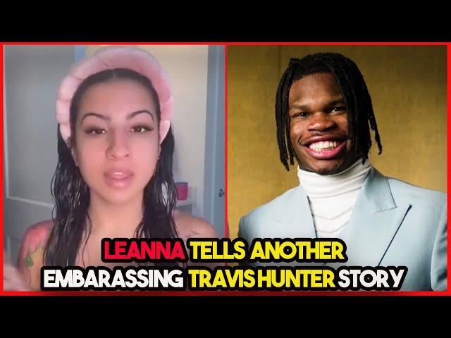 Leanna TELLS Embarrassing Travis Hunter Story 'I Would Party He Would Wait For Hours Outside'