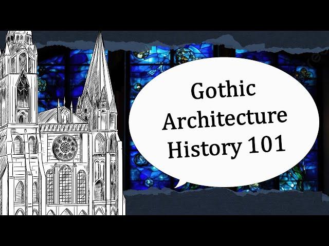 Gothic Architecture History & Characteristics (Briefly Explained)