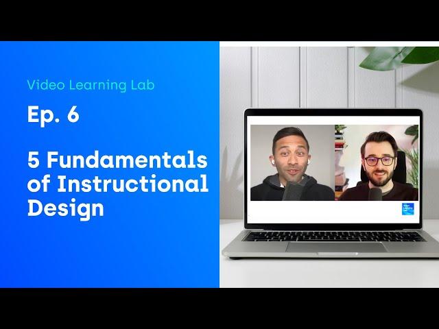 VLL #6 - Fundamentals of Instructional Design w/ Devlin Peck