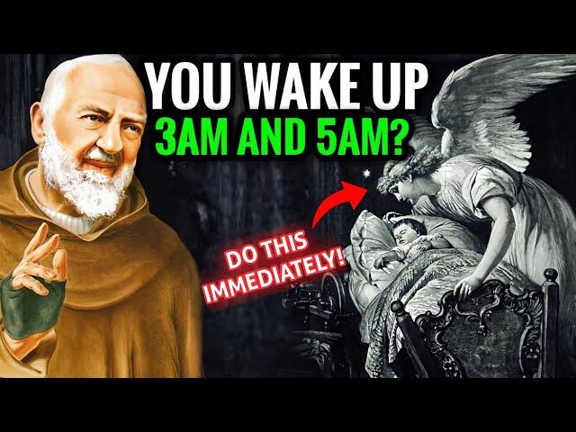 Why God Wakes You Up Between 3AM and 5AM? Do these 3 Things Immediately, Get Closer To God|Padre Pio