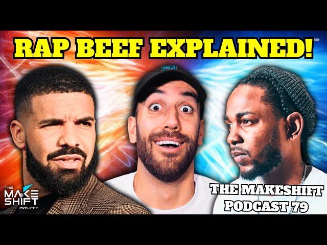 Unpacking DRAKE vs KENDRICK LAMAR!  The Makeshift Podcast 79 ️