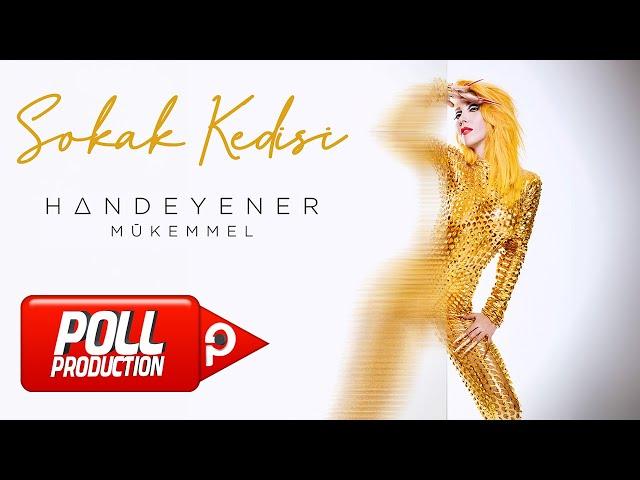 Hande Yener - Sokak Kedisi (Official Audio Video)