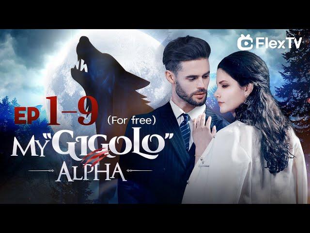 FULL|“My Gigolo Alpha”EP1-9 -Get FlexTV APP for the FULL EPISODE!!! #movie #drama