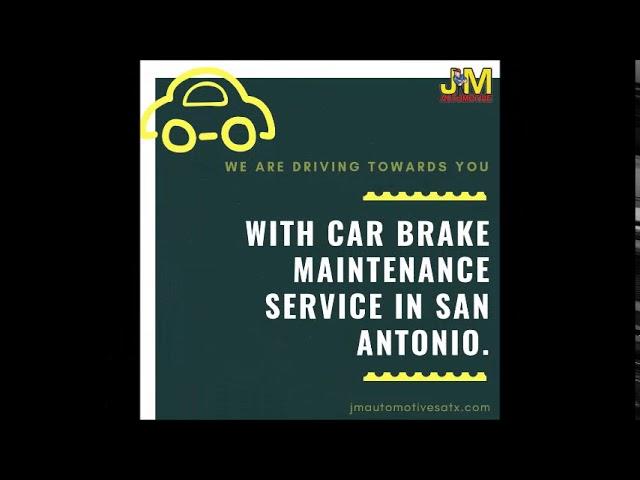 Hire JM Automotive for Best Car Repair and Maintenance in San Antonio