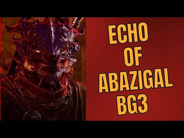 Echo of Abazigal - BG3