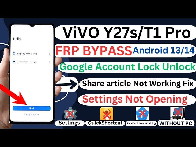 Vivo Y27s/T1 Pro FRP Unlock/Remove Android 13/14 Share article Not Working Fix Without PC 2025