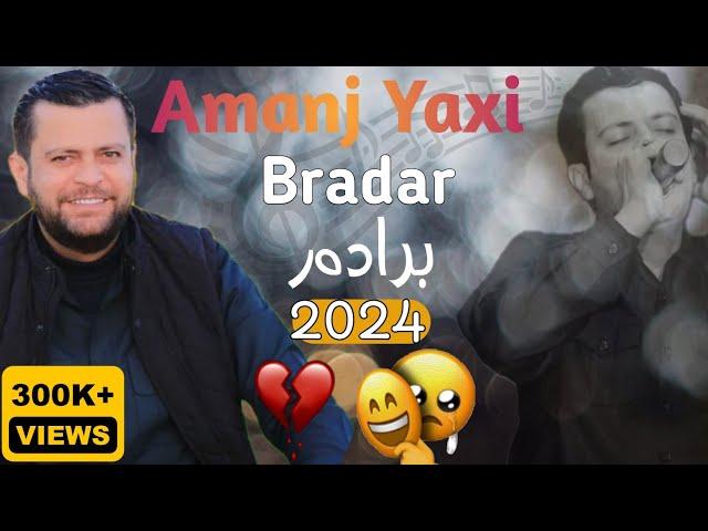 Amanj Yaxi (Basi Bradar) 2024