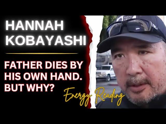 The Father of HANNAH KOBAYASHI Dead