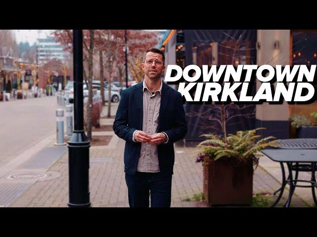 LIVING IN Downtown Kirkland | Suburb of Seattle | Relocating to Kirkland