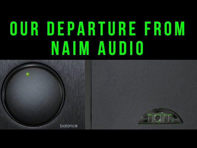 Why We Resigned From NAIM Audio