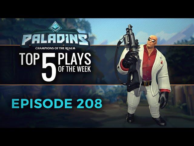 Paladins - Top 5 Plays - Episode 208