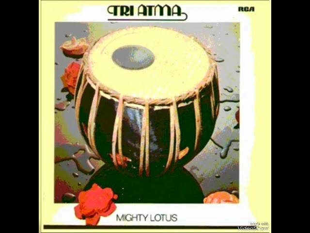 Tri Atma - *Mighty Lotus* 1980