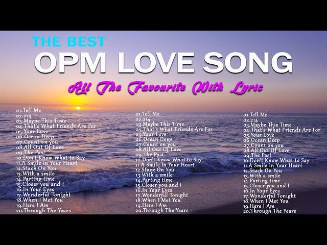 THE BEST OPM LOVE SONG (...LYRIC...)ALL THE FAVOURITE 2024 WITH LYRIC