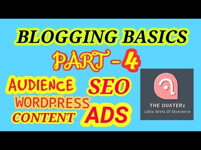 BLOGGING | BLOGGING BASICS | BLOGGING TOOLS 2019 | A TO Z | PART-4 | BLOGGER | HINDI