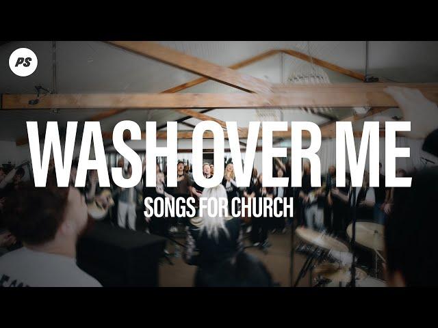 Wash Over Me | Songs For Church | Planetshakers Official Music Video