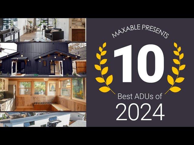 Maxable Names America’s Top 10 ADUs of 2024